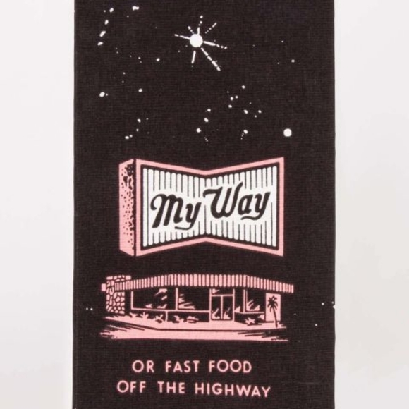 Blue Q Kitchen My Way Or Fast Food Off The Highway Dish Towel Blue Q Poshmark